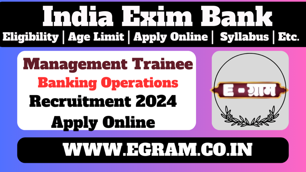 India Exim Bank Management Traine Recruitment 2024